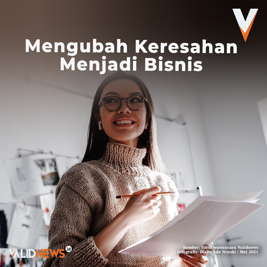 Mengubah Keresehan Menjadi Bisnis