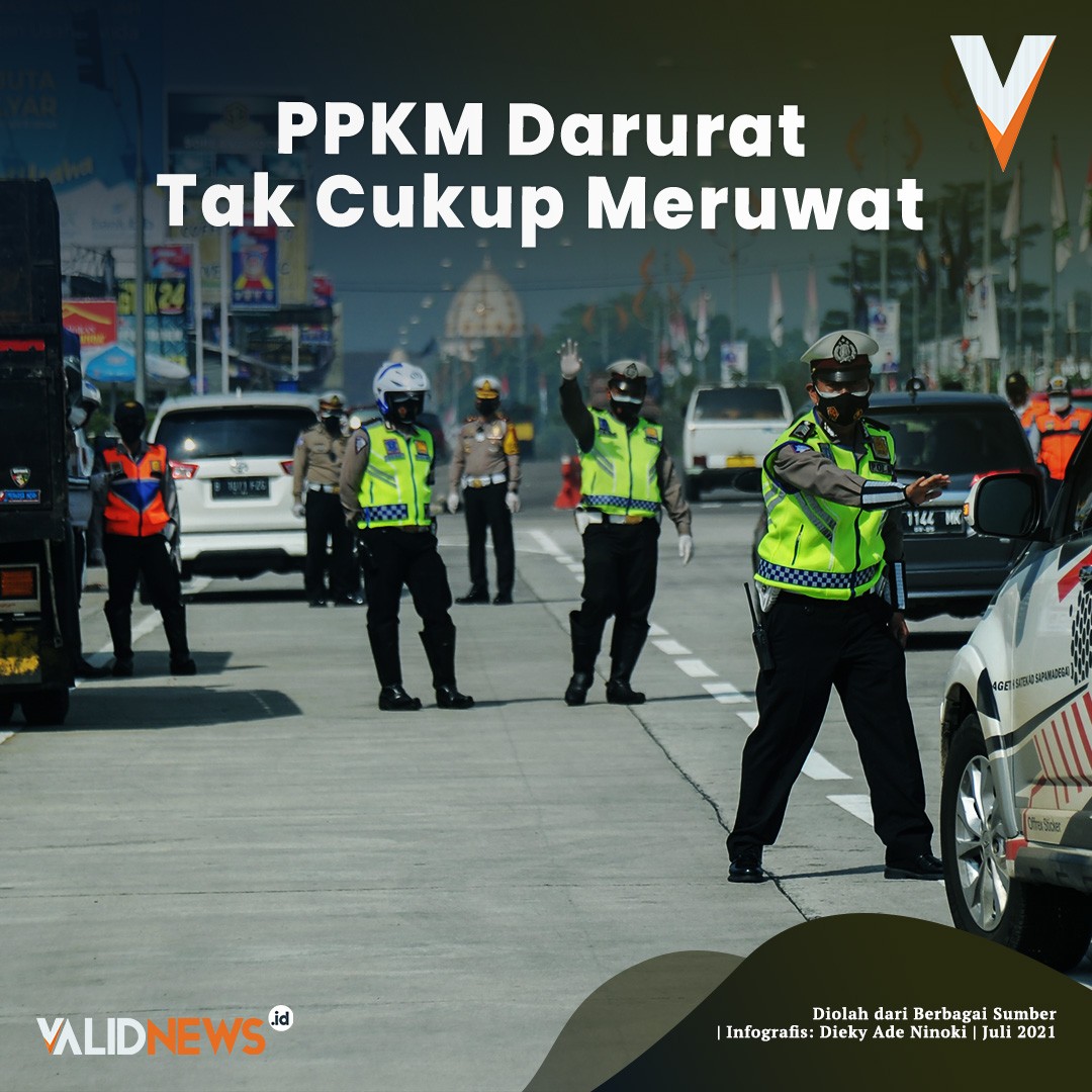 PPKM Darurat Tak Cukup Meruwat