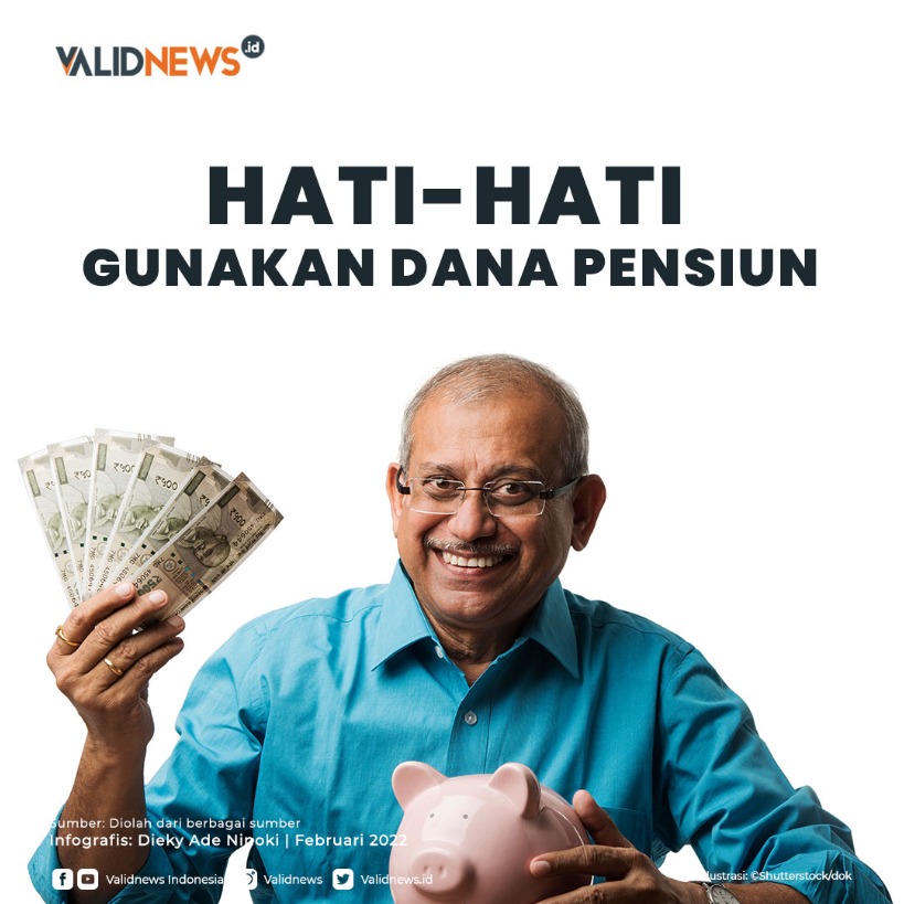 Hati-Hati Gunakan Dana Pensiun