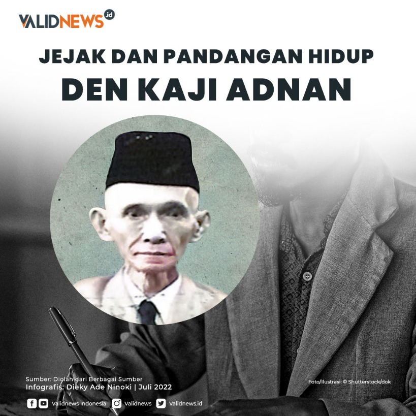 Jejak dan Pandangan Hidup Den Kaji Adnan