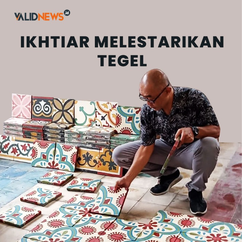 Ikhtiar Melestarikan Tegel
