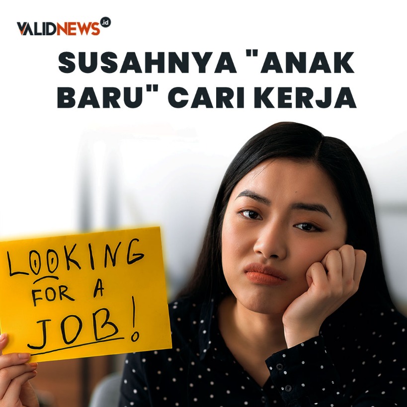 Susahnya "Anak Baru" Cari Kerja