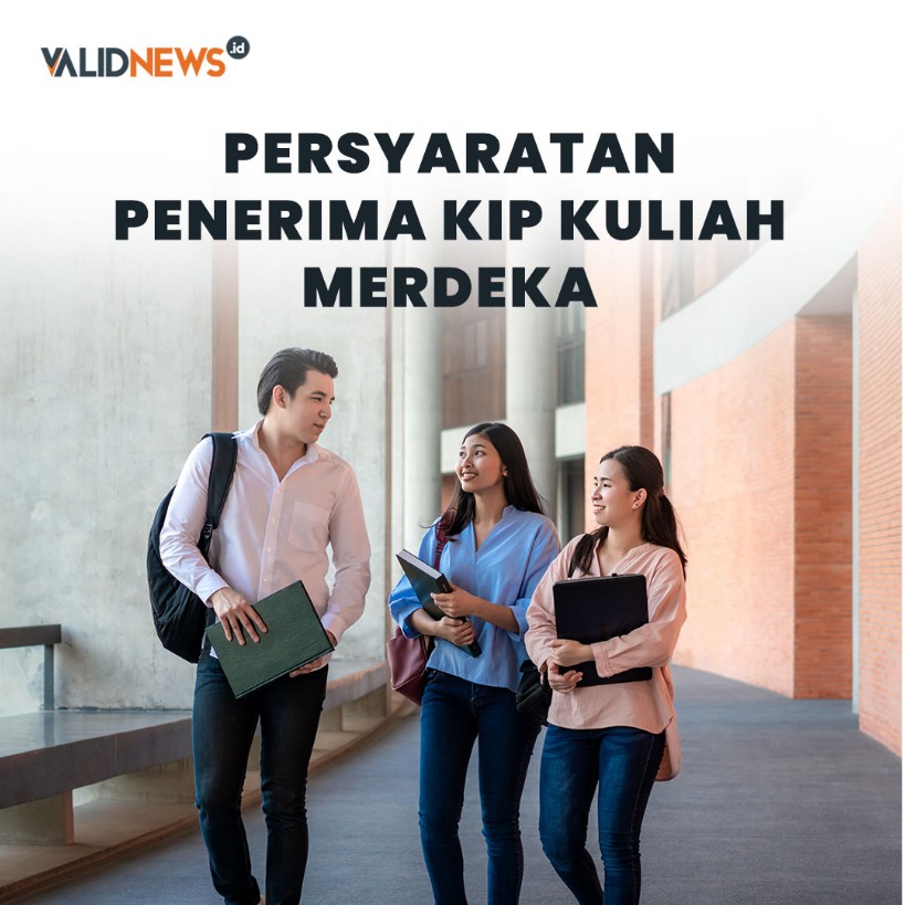 Persyaratan Penerima KIP Kuliah Merdeka