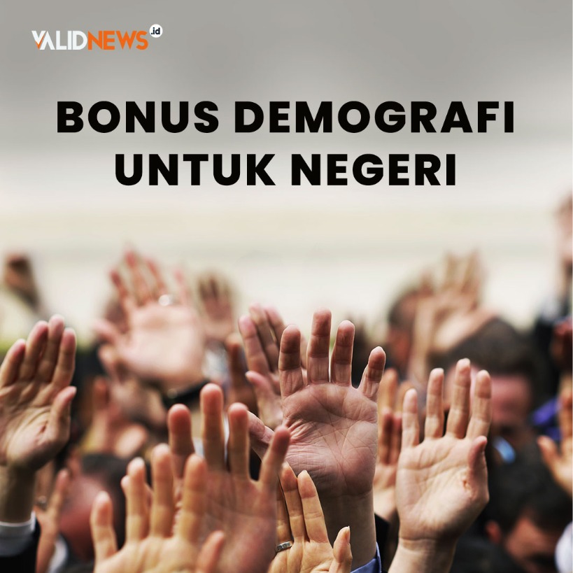 Bonus Demografi Untuk Negeri