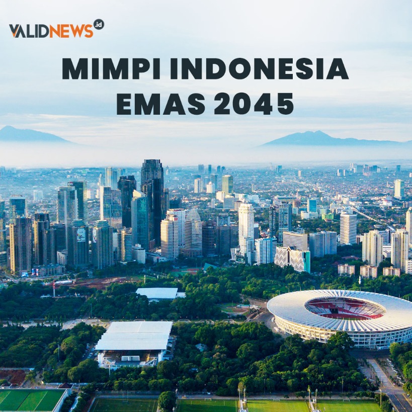 Mimpi Indonesia Emas 2045