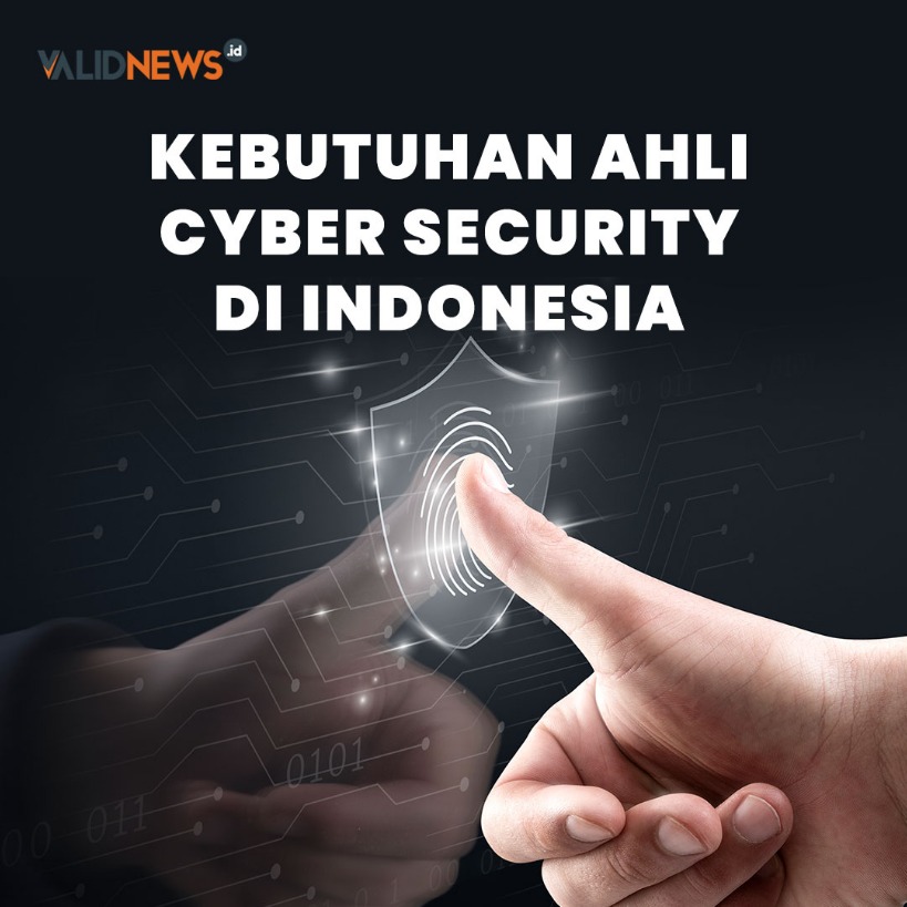 Kebutuhan Ahli Cyber Security di Indonesia
