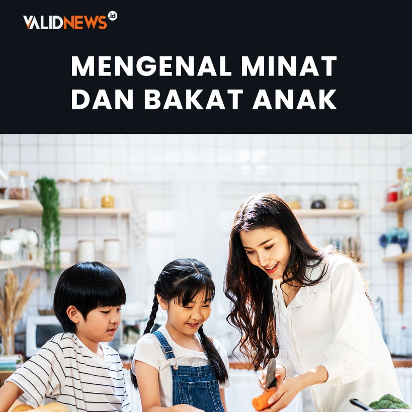 Mengenal Minat dan Bakat Anak