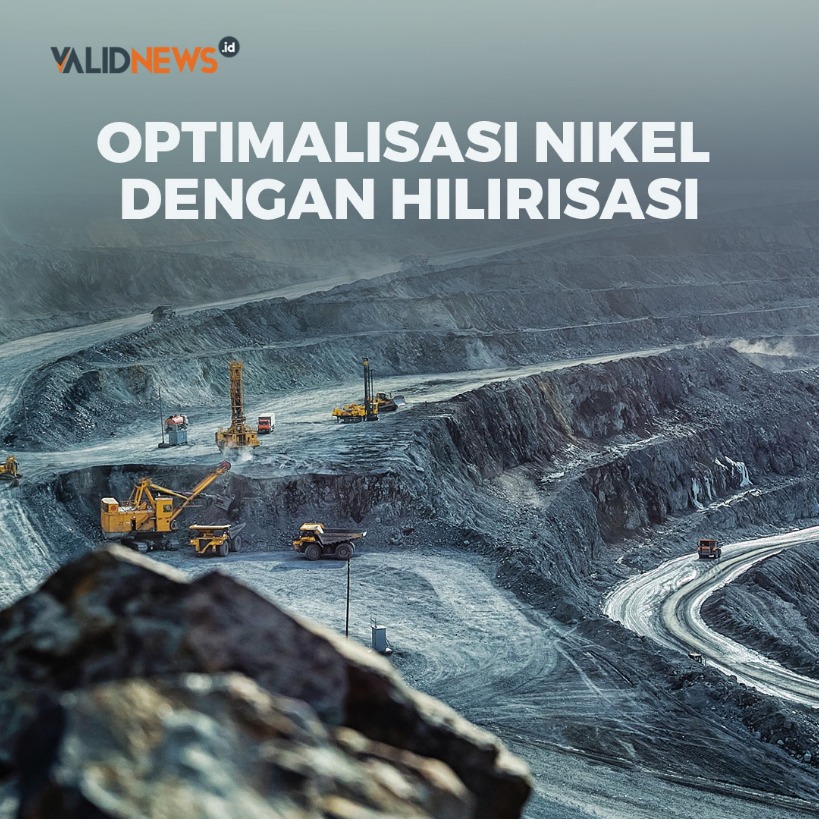 Optimalisasi Nikel dengan Hilirisasi