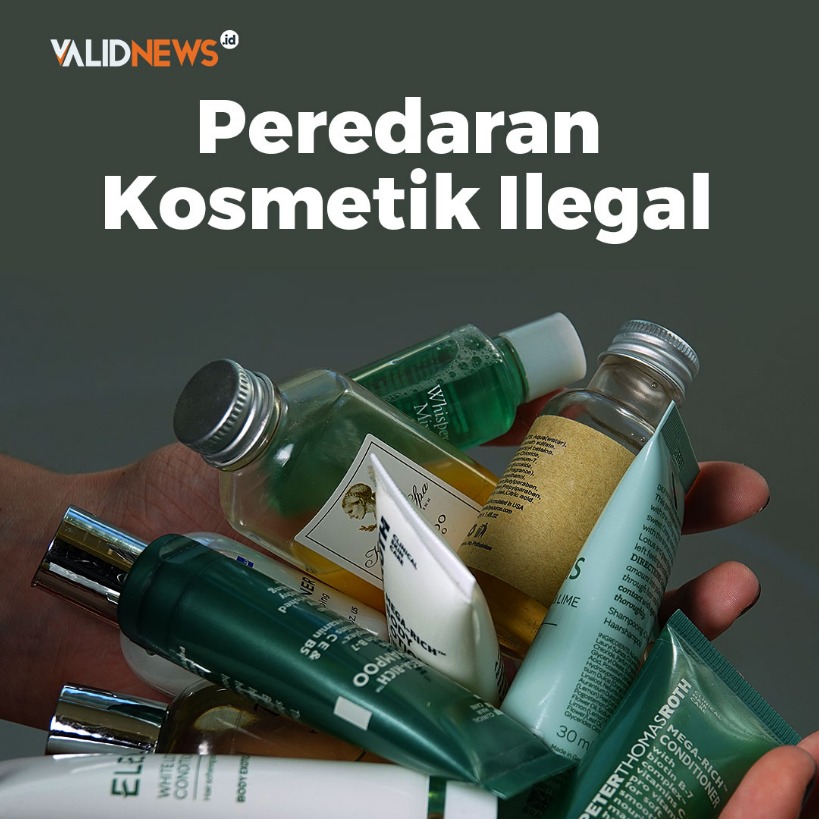 Peredaran Kosmetik Ilegal
