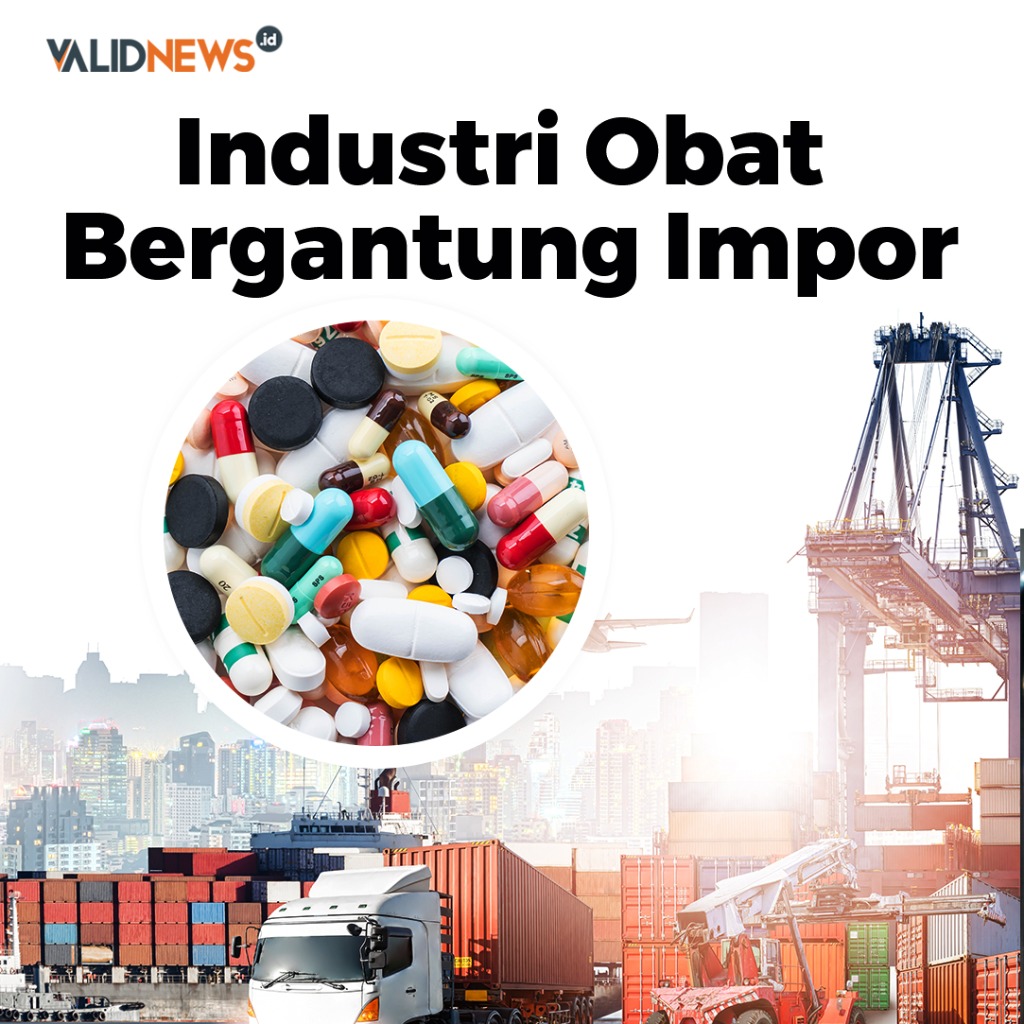 Industri Obat Bergantung Impor