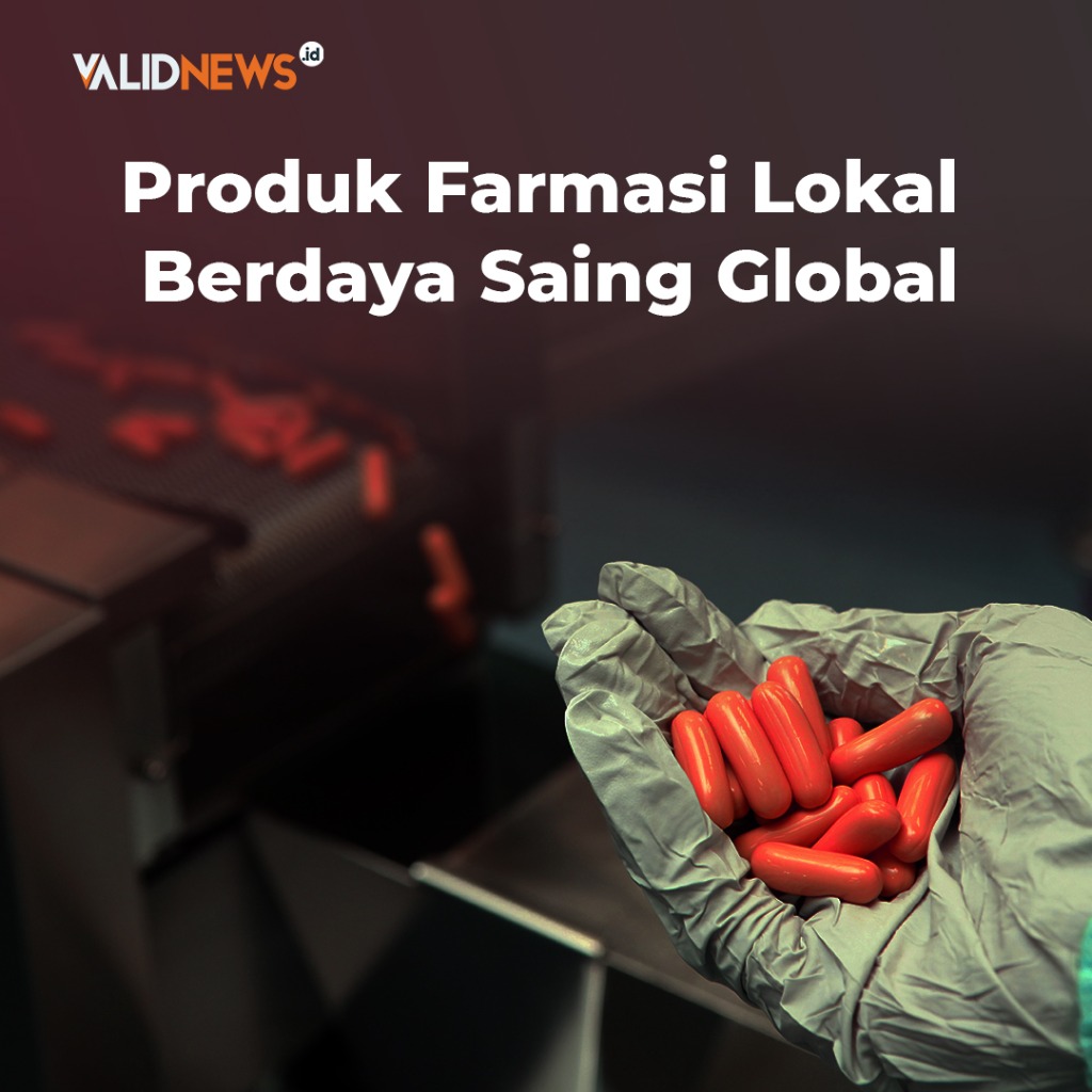 Produk Farmasi Lokal Berdaya Saing Global