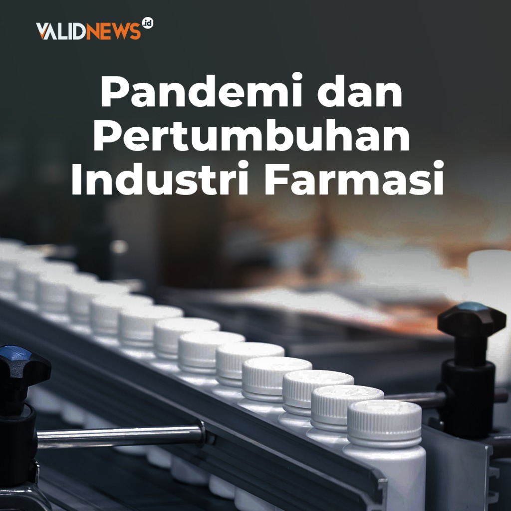 Pandemi dan Pertumbuhan Industri Farmasi