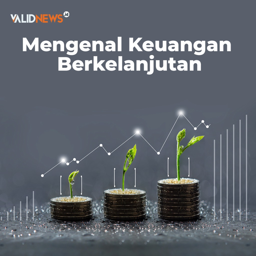 Mengenal Keuangan Berkelanjutan
