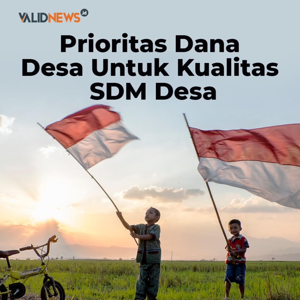 Prioritas Dana Desa Untuk Kualitas SDM Desa
