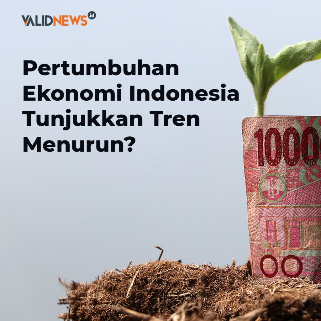 Pertumbuhan Ekonomi Indonesia Menurun?