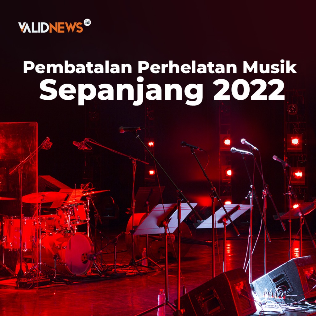 Pembatalan Perhelatan Musik Sepanjang 2022