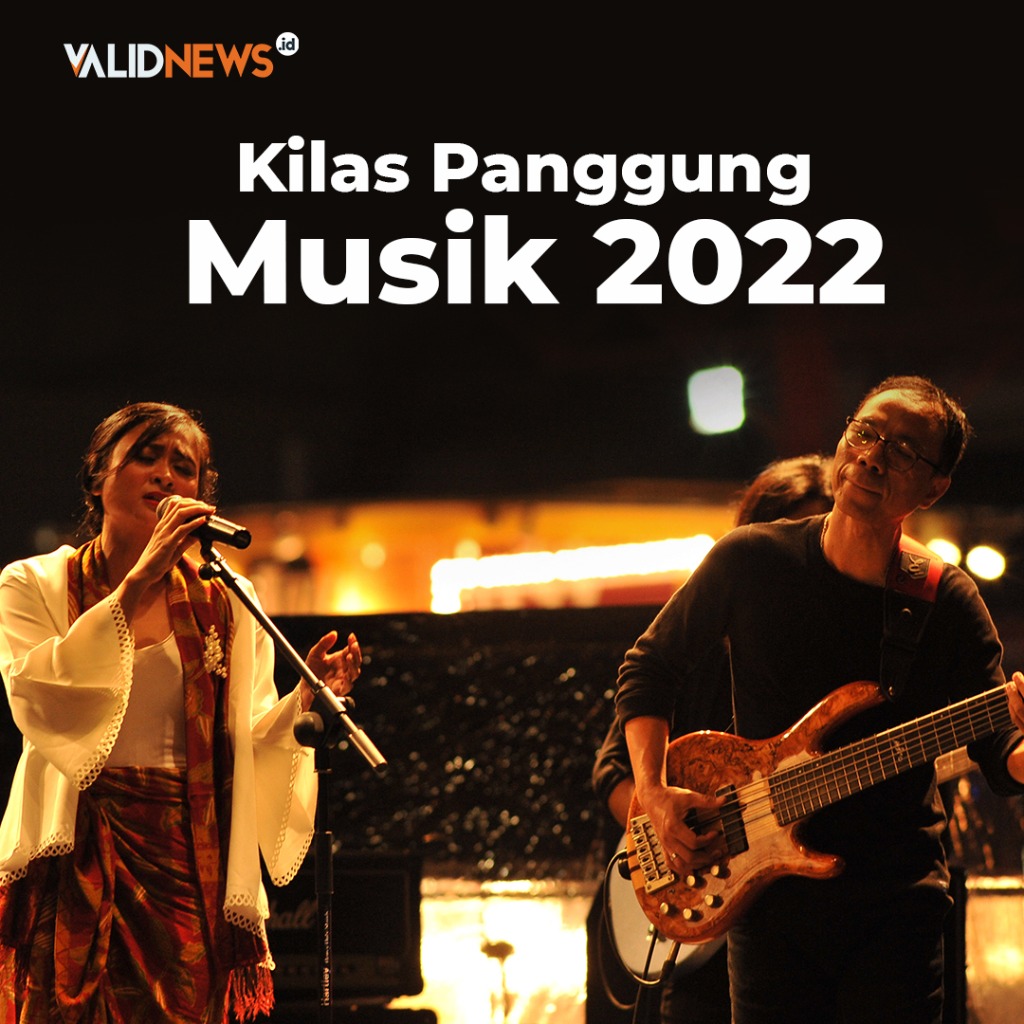 Kilas Panggung Musik 2022
