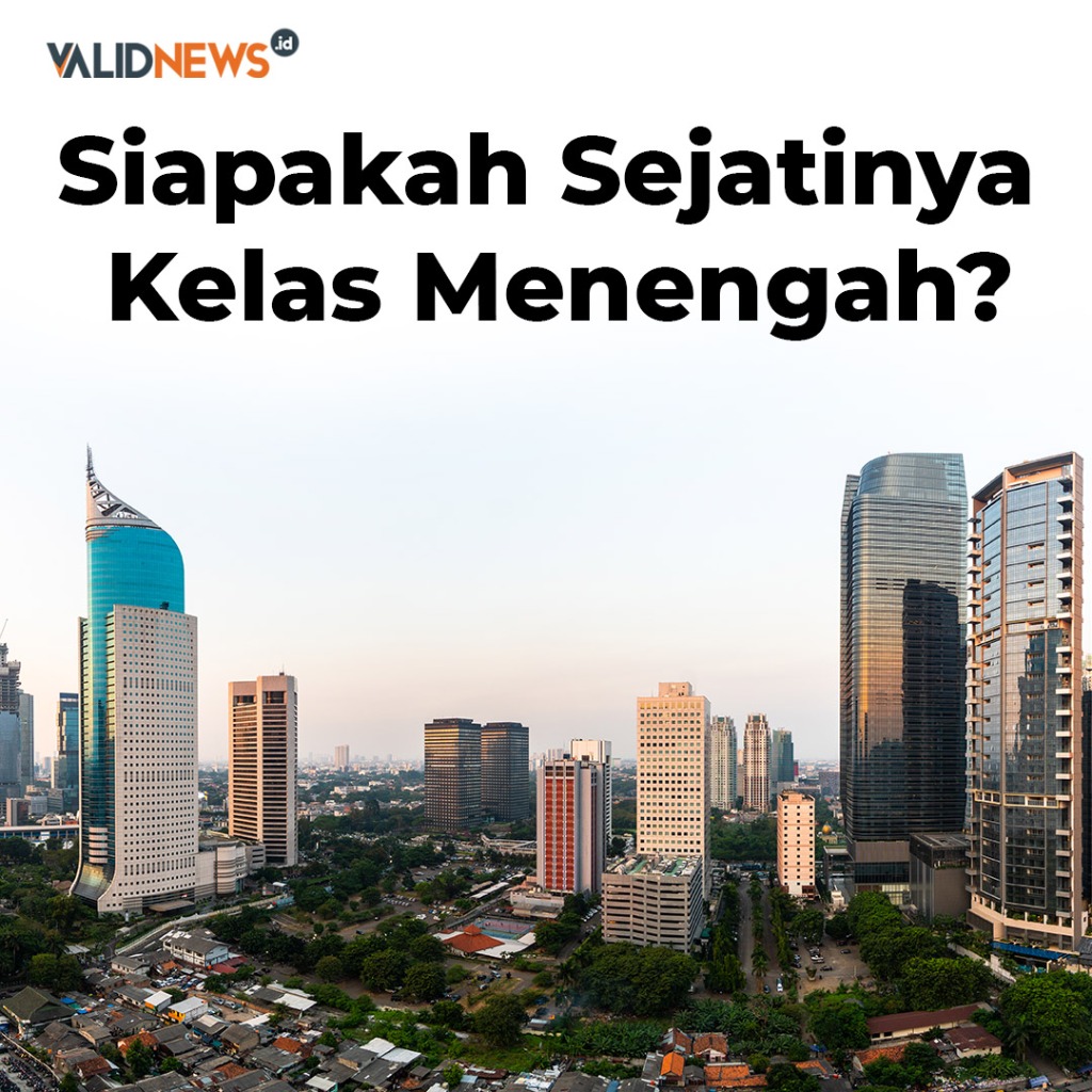 Siapakah Sejatinya Kelas Menengah?