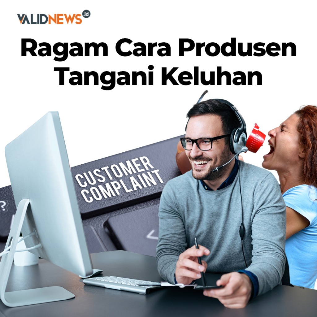 Ragam Cara Produsen  Tangani Keluhan