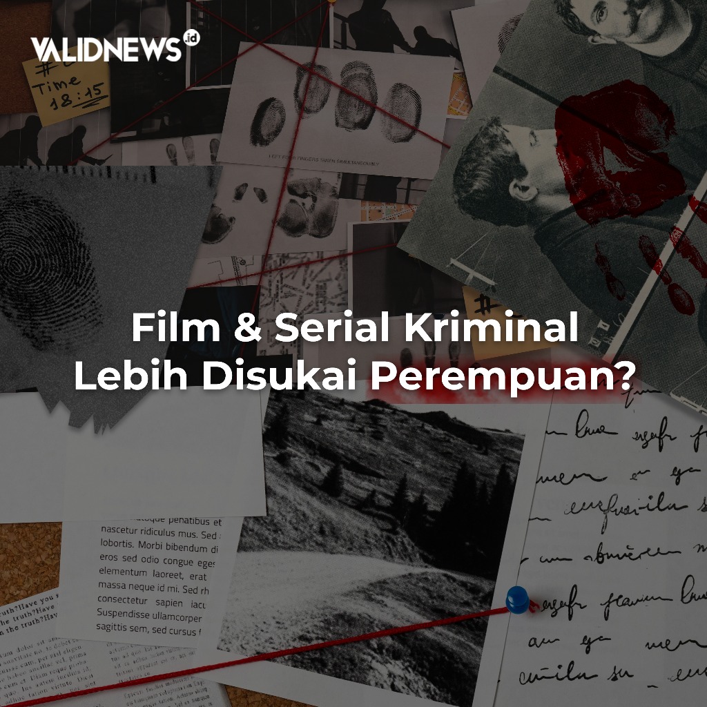 Film & Serial Kriminal Lebih Disukai Perempuan?