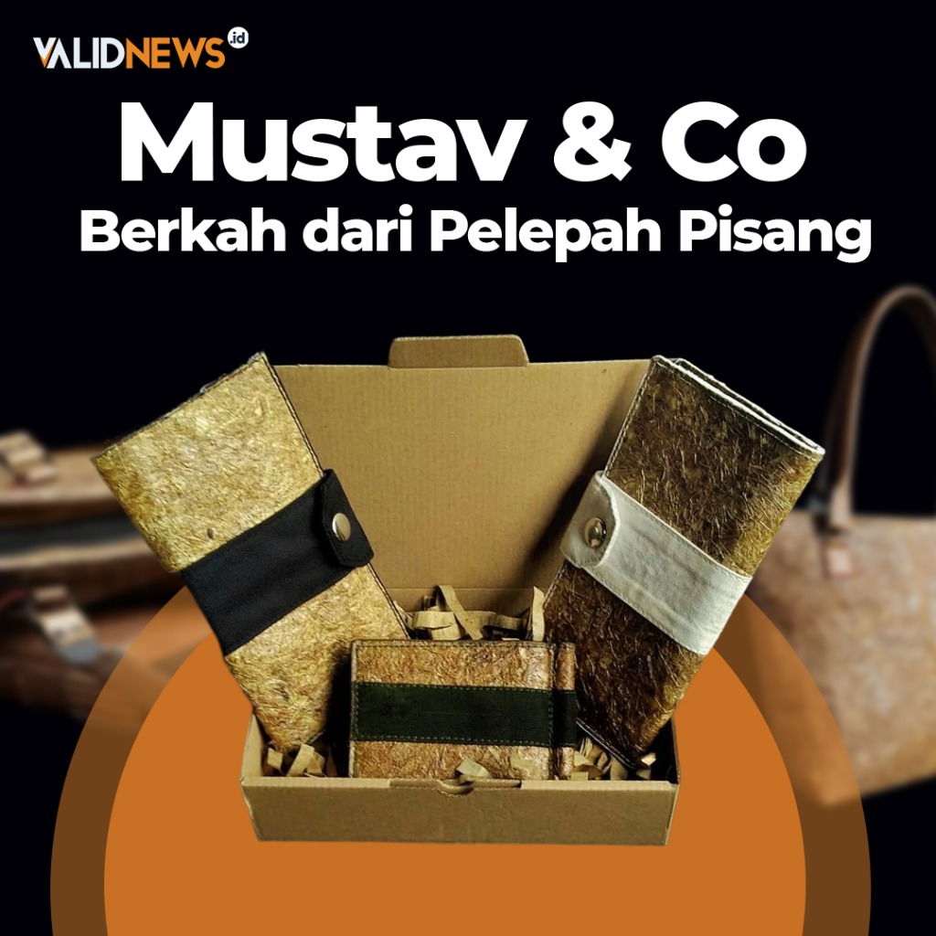 Mustav & Co Berkah dari Pelepah Pisang