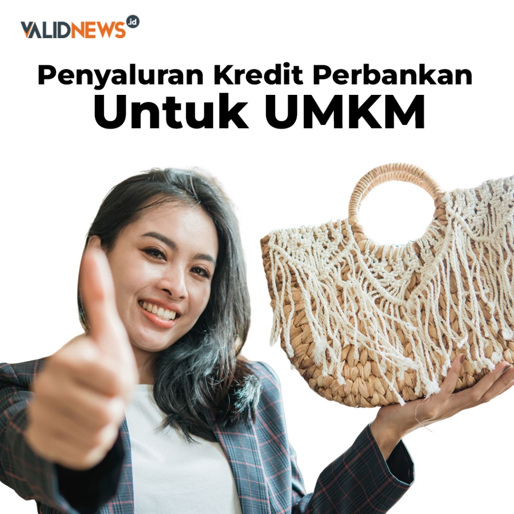 Penyaluran Kredit Perbankan Untuk UMKM