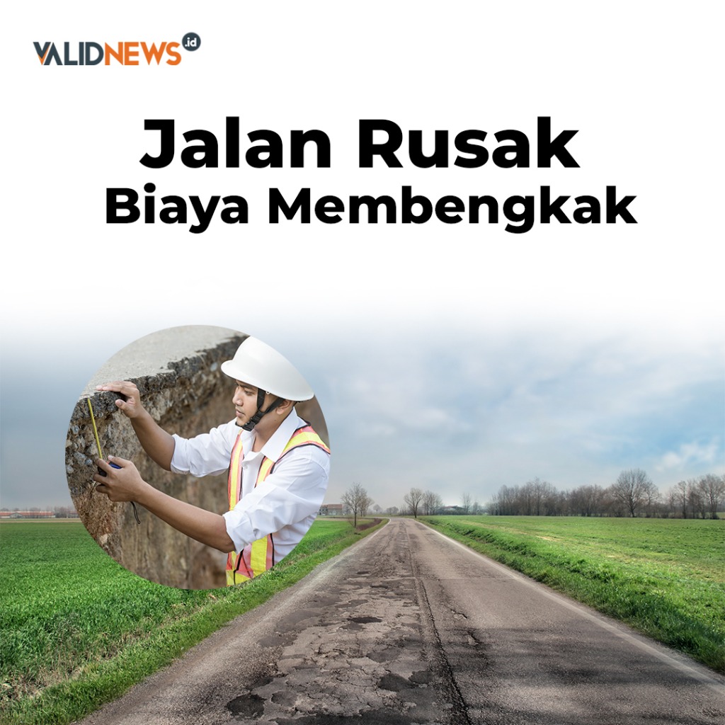 Jalan Rusak Biaya Membengkak