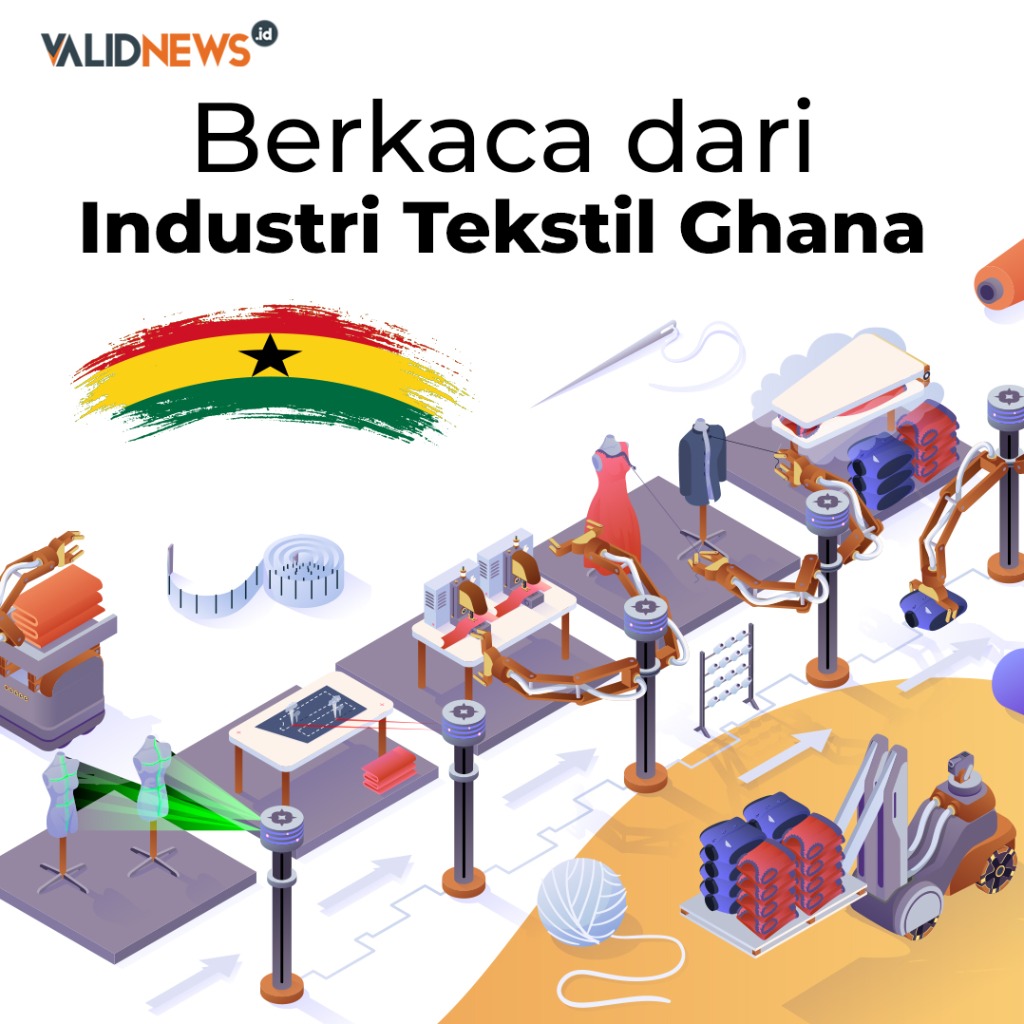 Berkaca dari Industri Tekstil Ghana