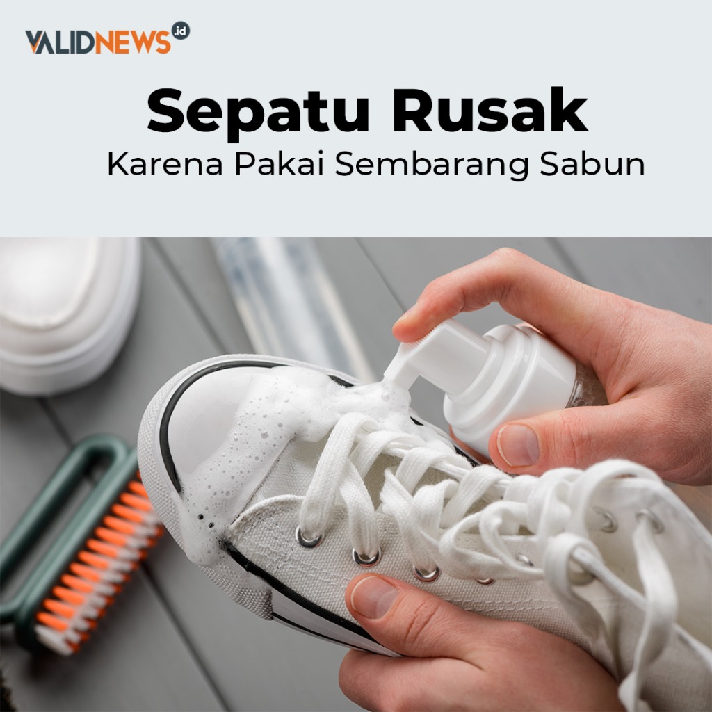 Sepatu Rusak Karena Pakai Sembarang Sabun
