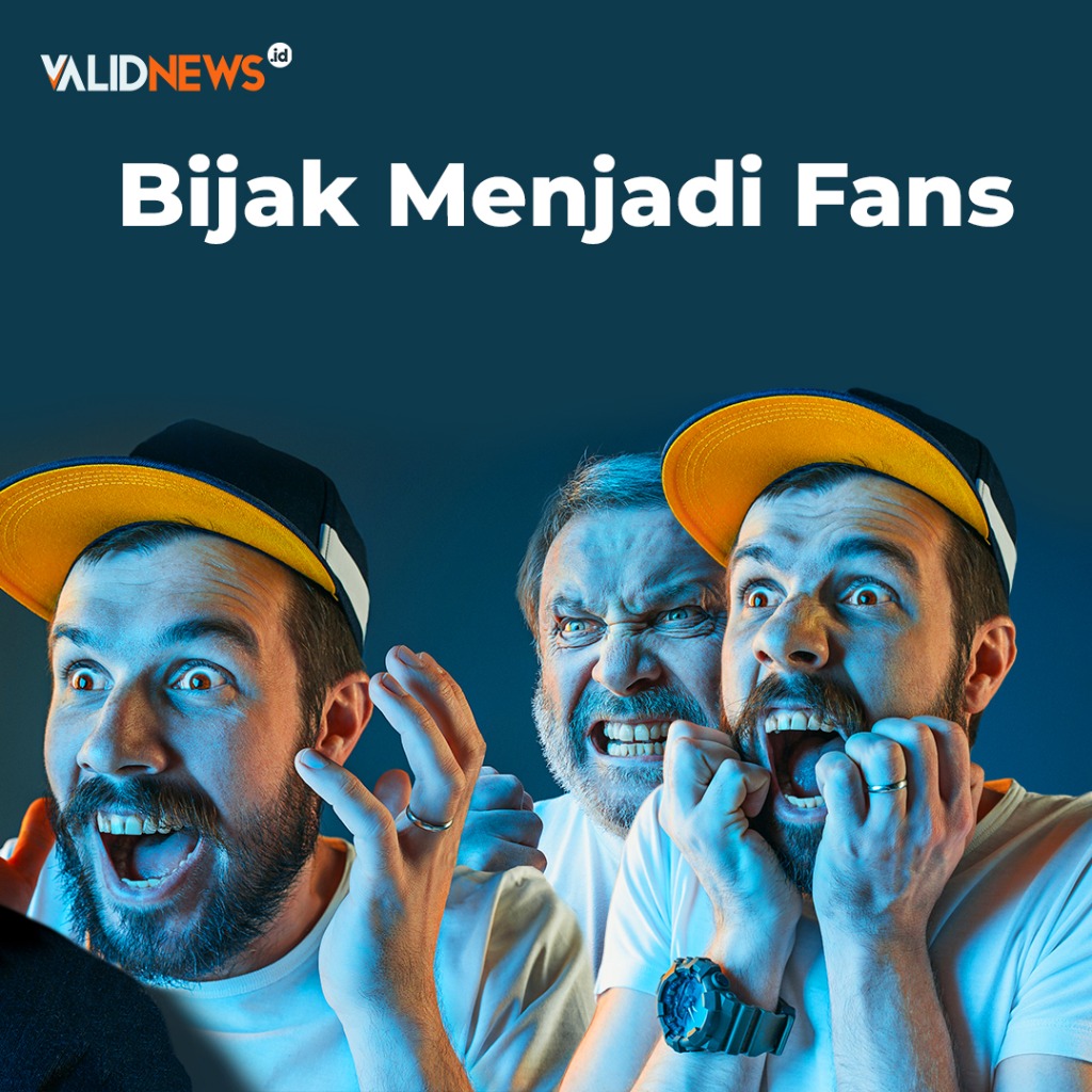 Bijak Menjadi Fans