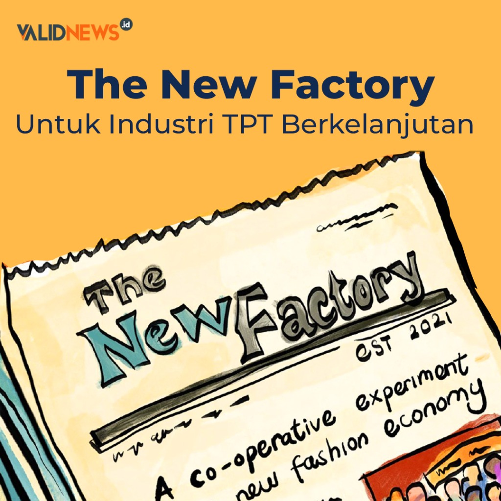 The New Factory Untuk Industri TPT Berkelanjutan