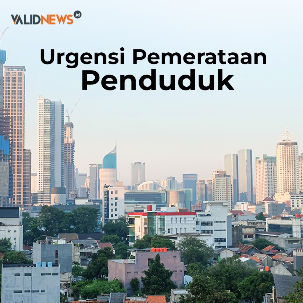 Urgensi Pemerataan Penduduk