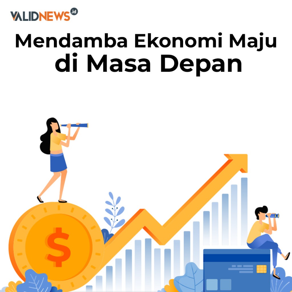Mendamba Ekonomi Maju di Masa Depan