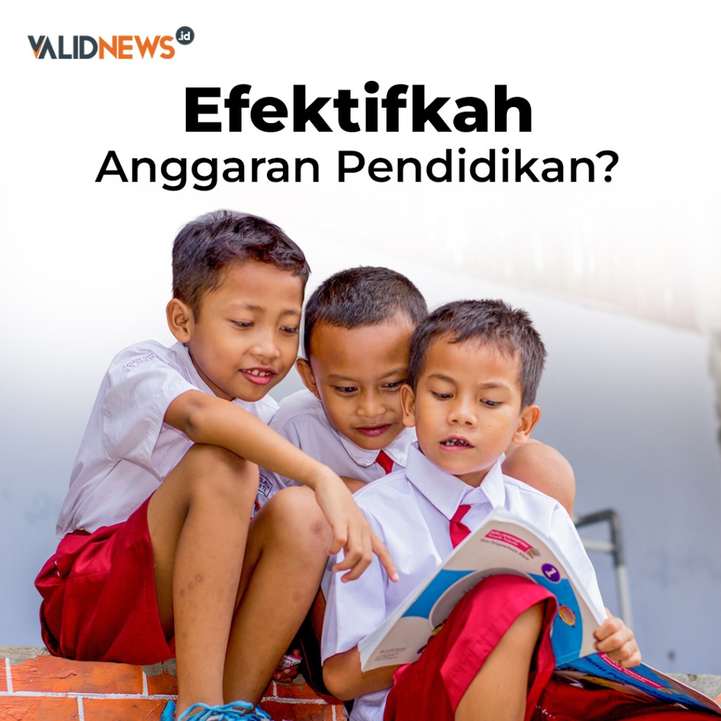 Efektifkah Anggaran Pendidikan?