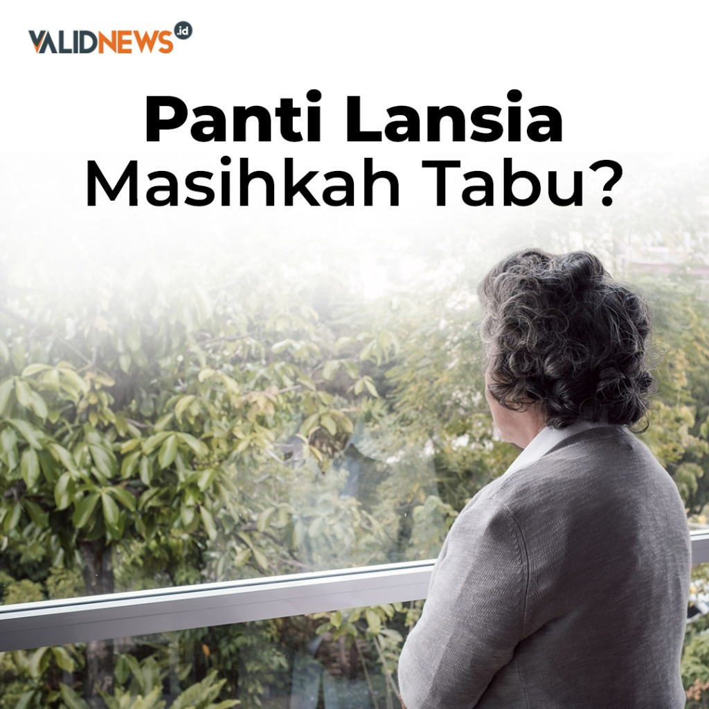 Panti Lansia Masihkah Tabu?