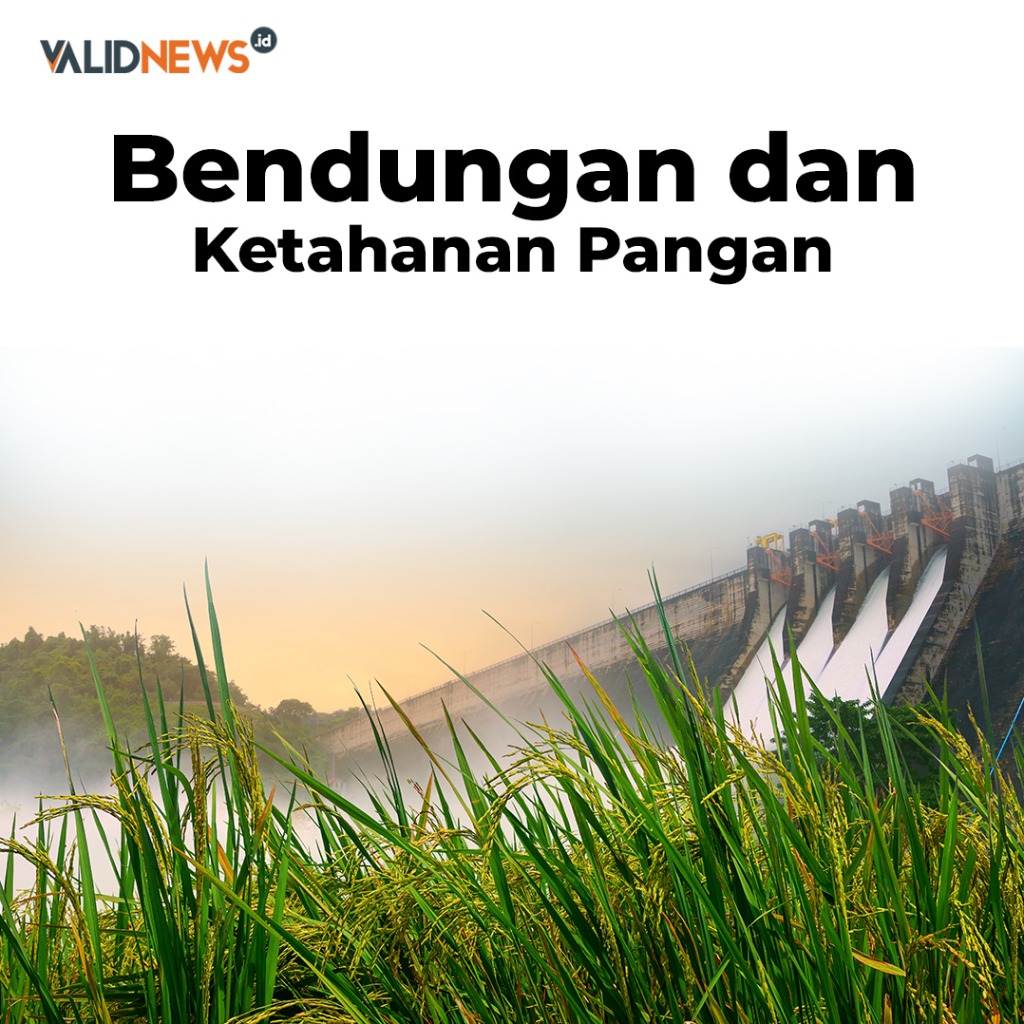 Bendungan dan Ketahanan Pangan