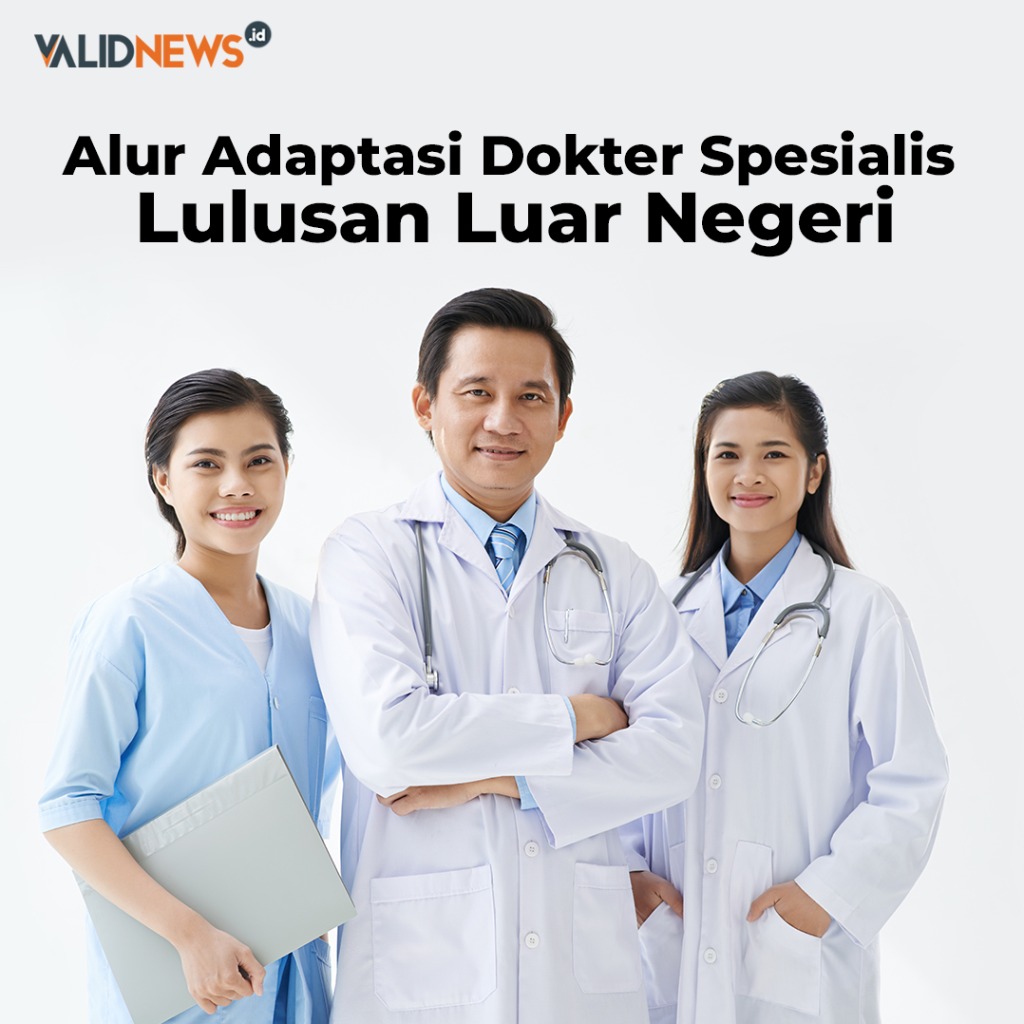 Alur Adaptasi Dokter Spesialis Lulusan Luar Negeri
