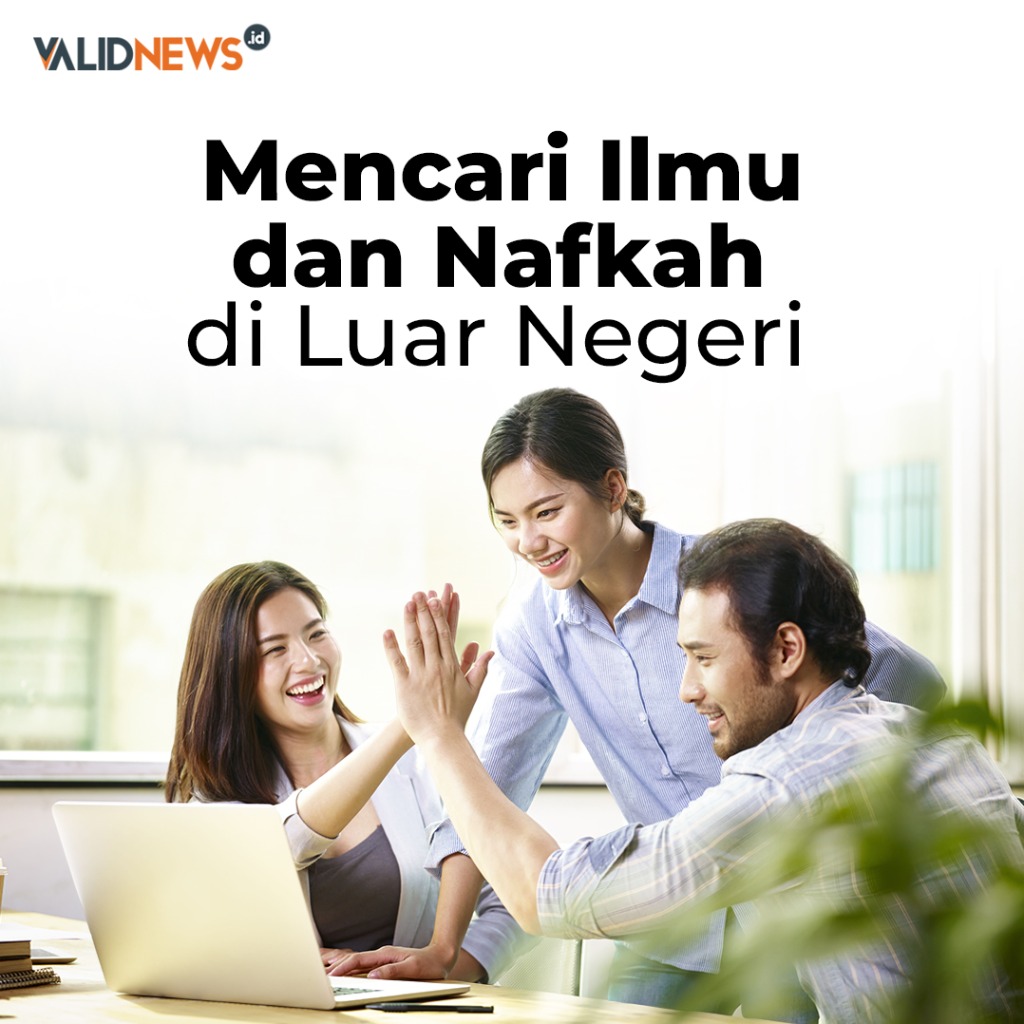 Mencari Ilmu dan Nafkah di Luar Negeri
