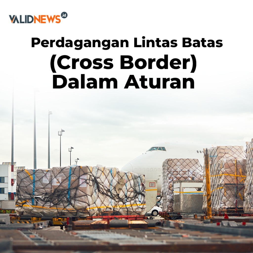 Perdagangan Lintas Batas (Cross Border) Dalam Atur