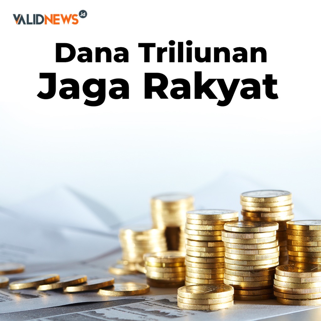 Dana Triliunan Jaga Rakyat