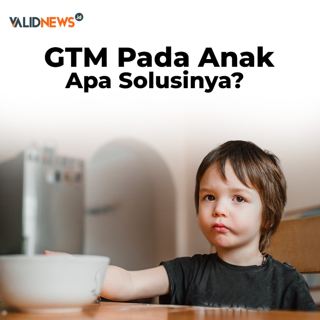 GTM Pada Anak, Apa Solusinya?