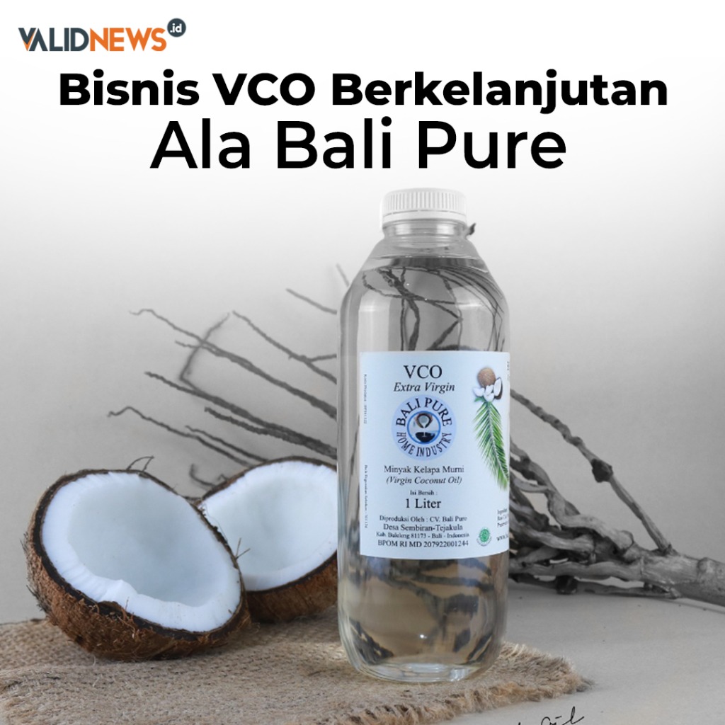 Bisnis VCO Berkelanjutan Ala Bali Pure
