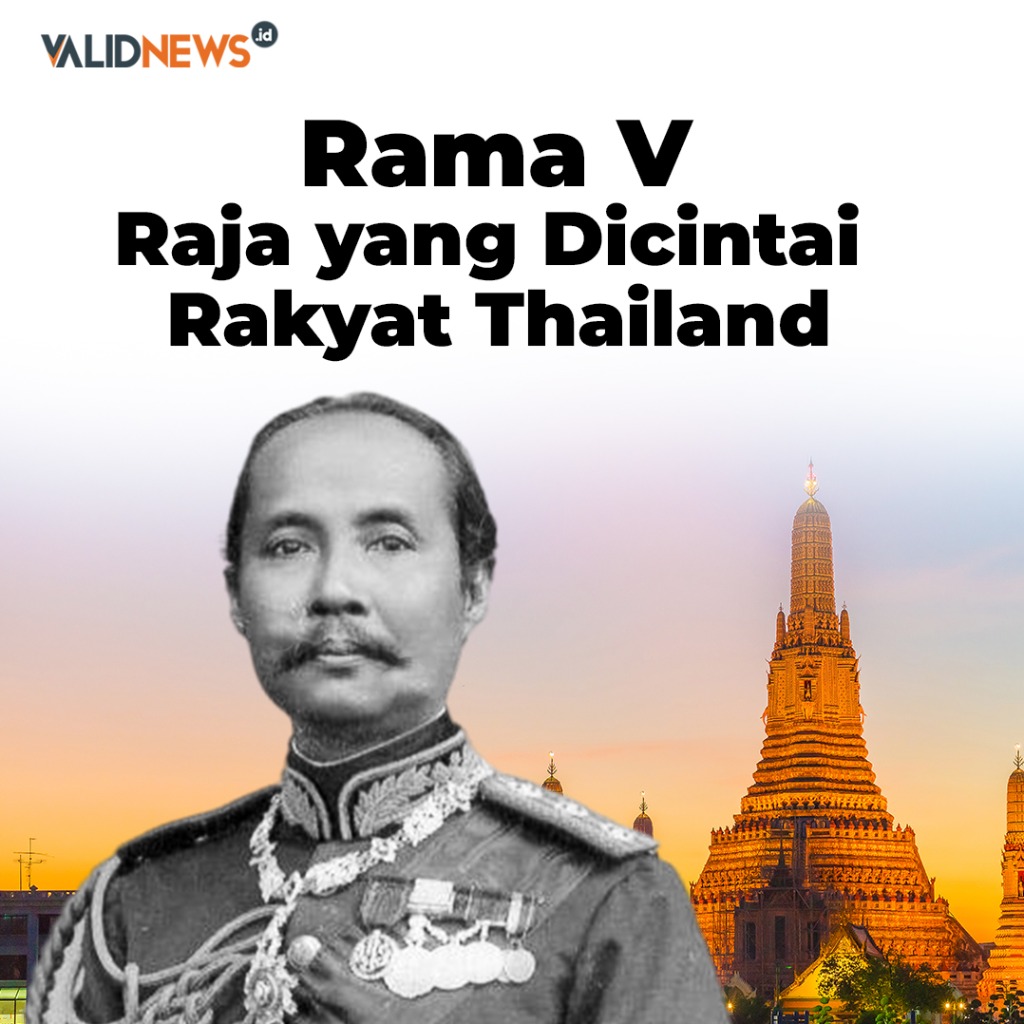 Rama V, Raja yang Dicintai Rakyat Thailand