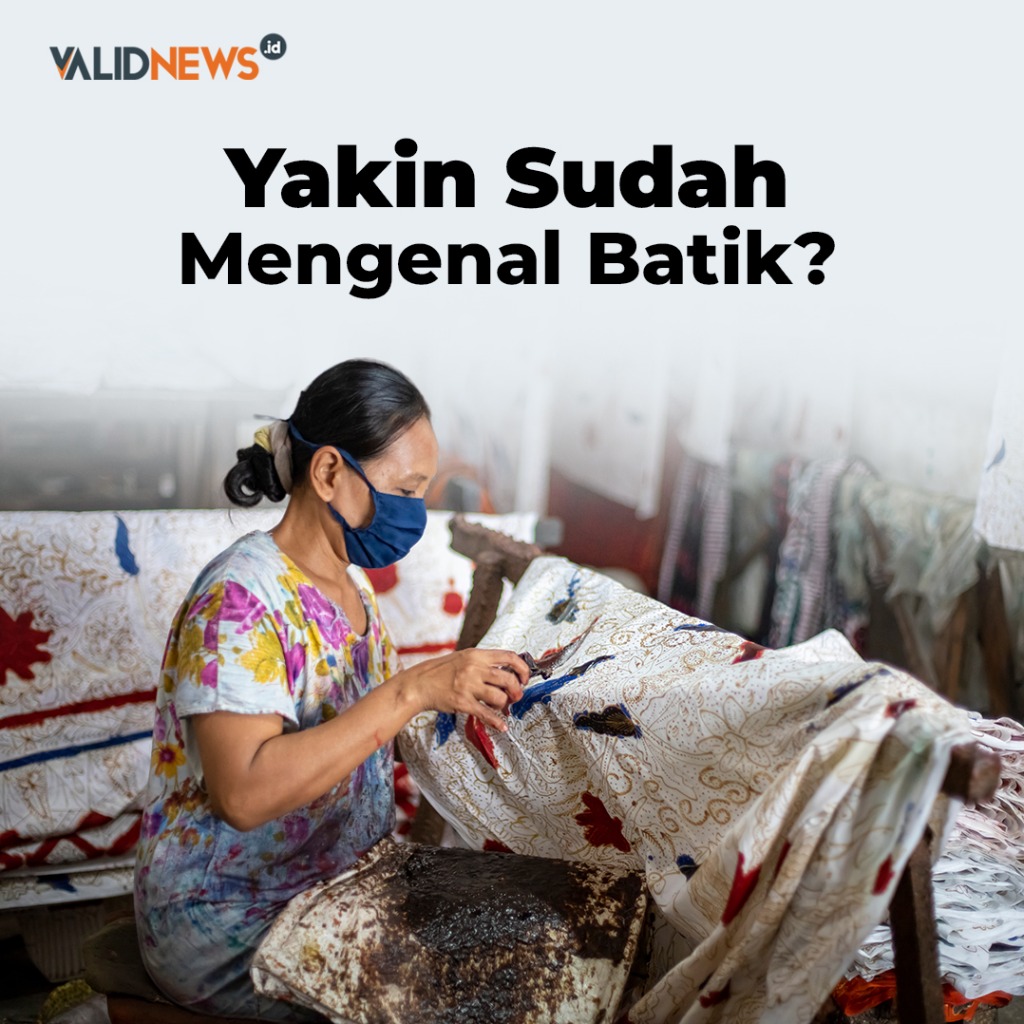 Yakin Sudah Mengenal Batik?