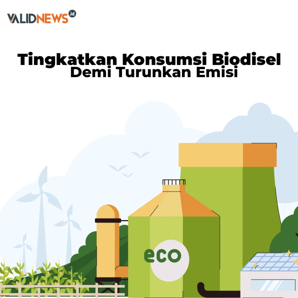 Tingkatkan Konsumsi Biodisel Demi Turunkan Emisi