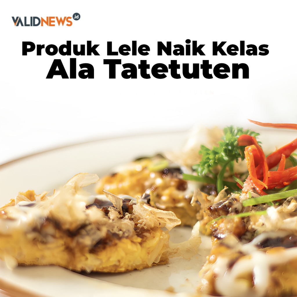 Produk Lele Naik Kelas Ala Tatetuten