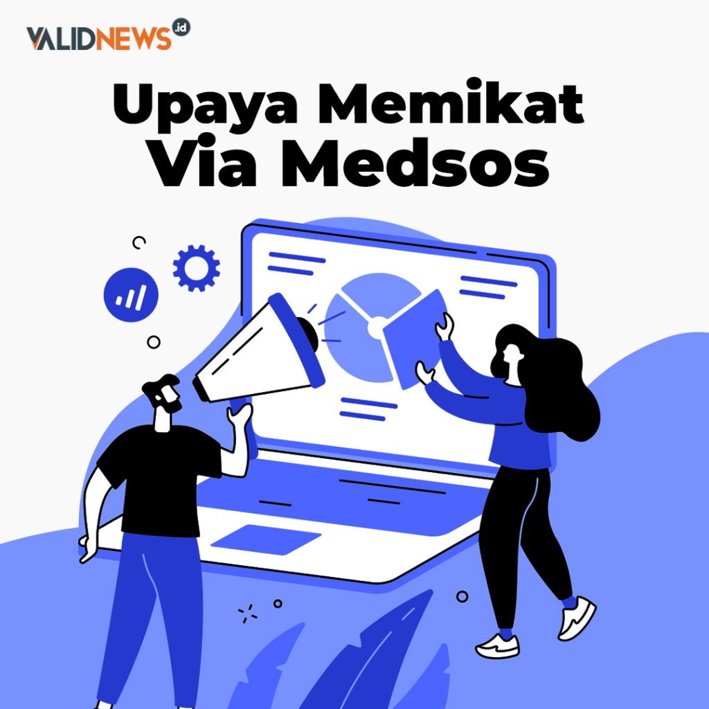 Upaya Memikat Via Medsos