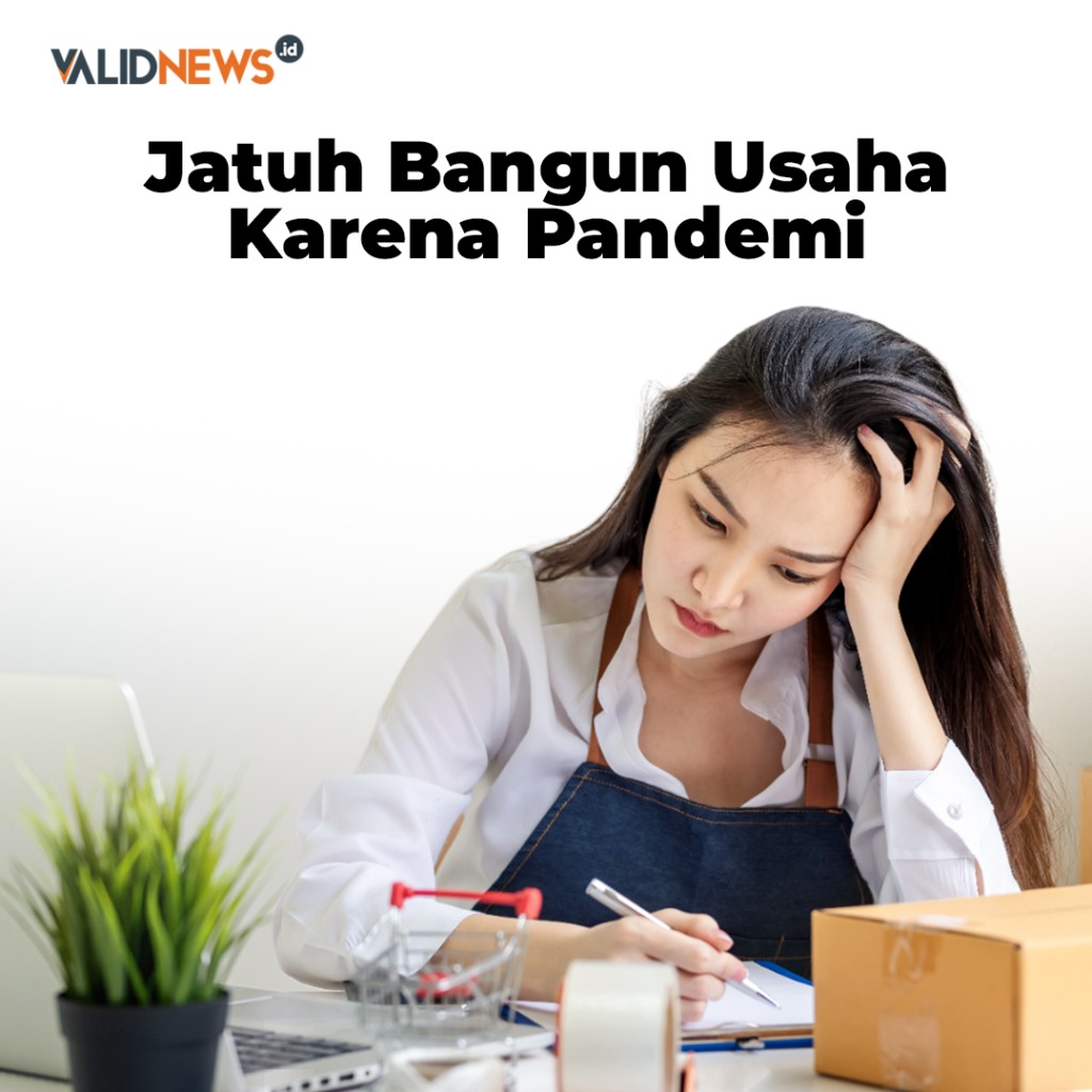 Jatuh Bangun Usaha Karena Pandemi