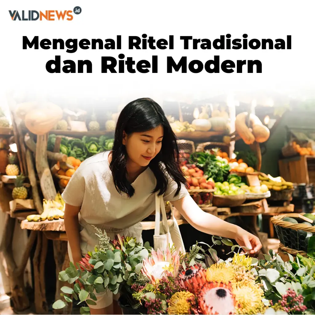 Mengenal Ritel Tradisional dan Ritel Modern