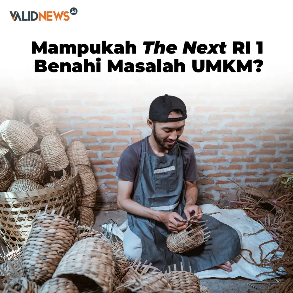 Mampukah The Next RI 1 Benahi Masalah UMKM?